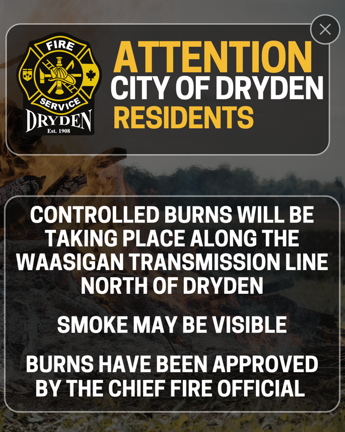 Controlled burns will be taking place in north dryden.